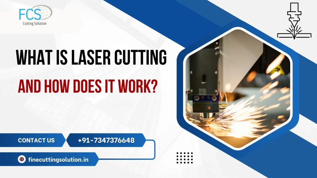 Read more about the article What is laser cutting and how does it work