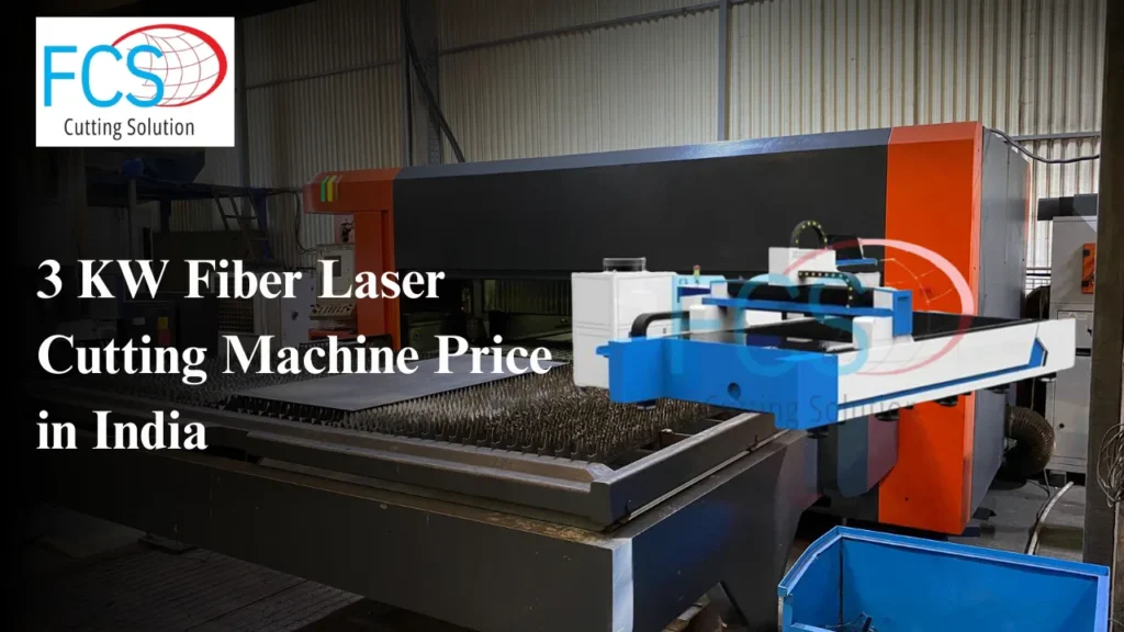 Read more about the article 3 KW Fiber Laser Cutting Machine Price in India